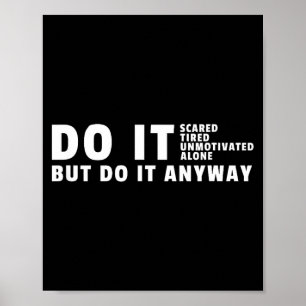 Do It Anyway Gym Motivation Bodybuilding Poster