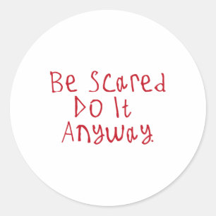 Do It Anyway Sticker