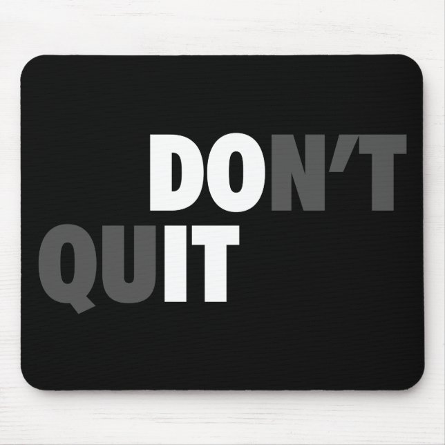 DO IT (DON'T QUIT) - Motivational Mouse Mat (Front)