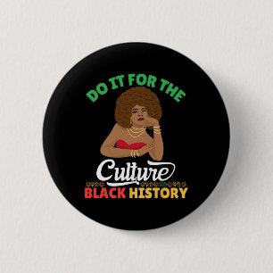 Do It For The Culture Black History Month African 6 Cm Round Badge
