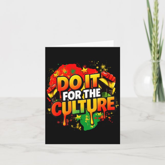 Do It For The Culture Black History Month Men Wome Card (Front)