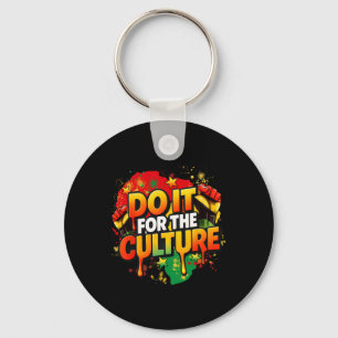 Do It For The Culture Black History Month Men Wome Key Ring