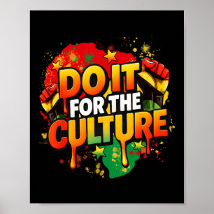 Do It For The Culture Black History Month Men Wome Poster