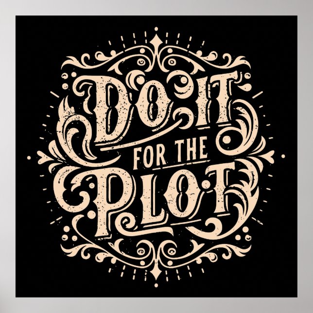 Do it for the plot poster (Front)