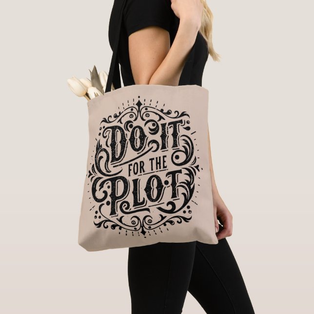 Do it for the plot tote bag (Close Up)
