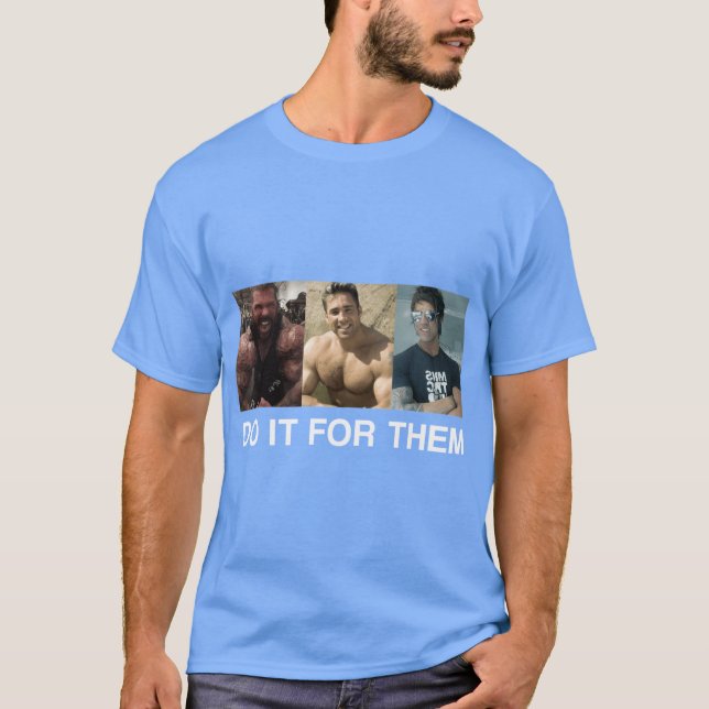 Do it for them funny T-Shirt (Front)