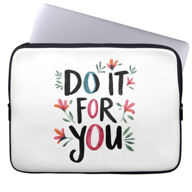 Do It For You Laptop Sleeve (Front)