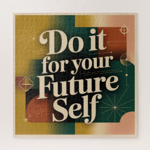Do It For Your Future Self Jigsaw Puzzle
