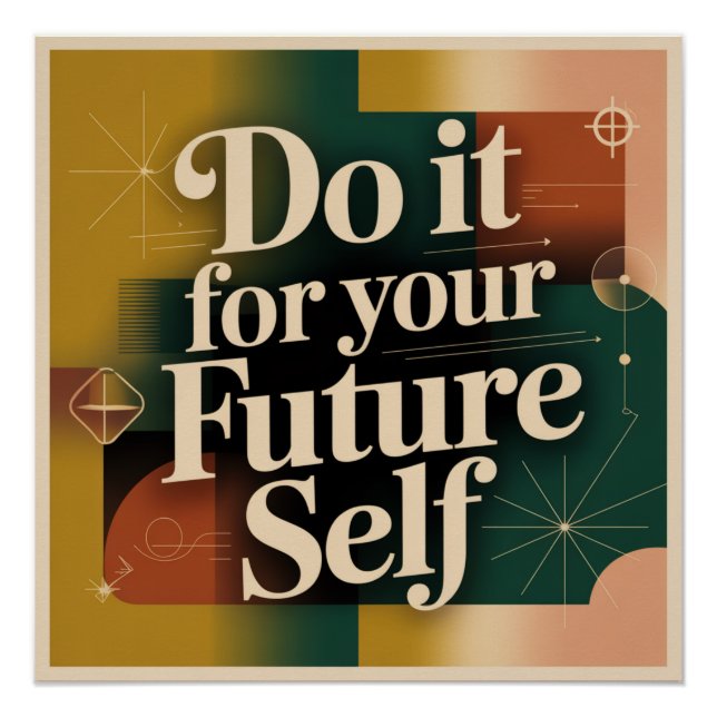 Do It For Your Future Self Poster (Front)