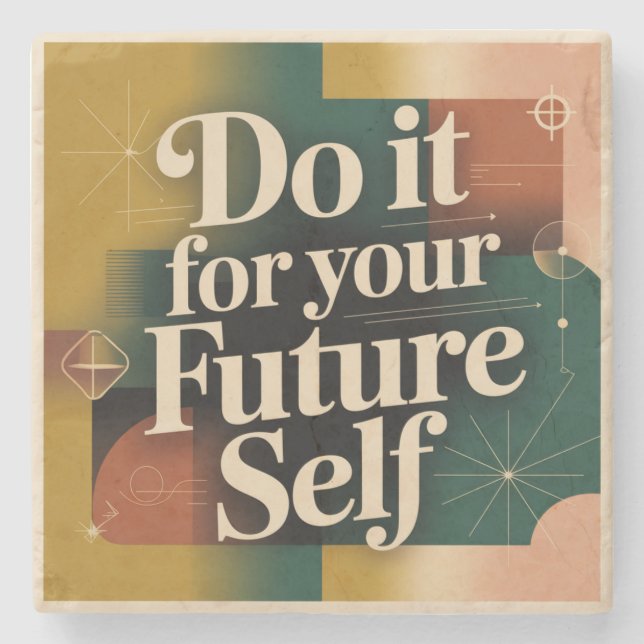 Do It For Your Future Self Stone Coaster (Front)