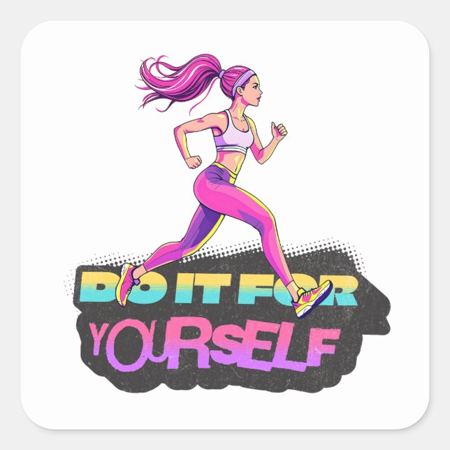 Do It For Yourself Running Woman Square Sticker (Front)