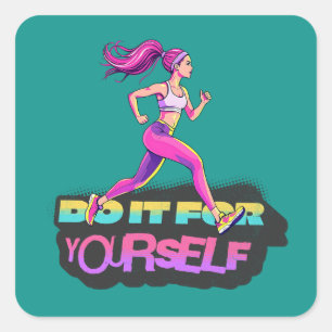 Do It For Yourself Running Woman Square Sticker