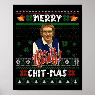 Do It Funny Chit-mas Christmas Meme  Poster