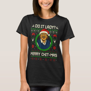 Do It Funny Chit-mas Christmas Meme  T-Shirt