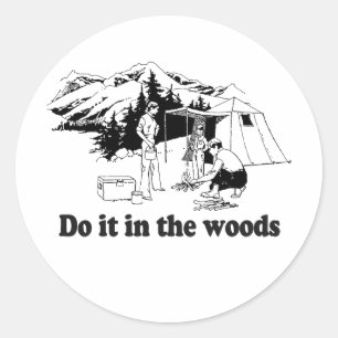DO IT IN THE WOODS 3 CLASSIC ROUND STICKER