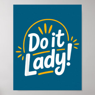 Do It Motivational Empowerment Slogan Poster