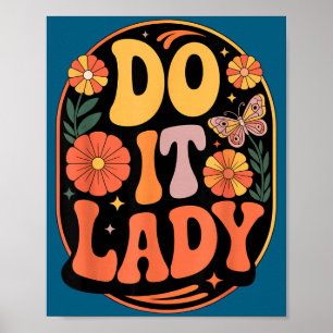 Do It Motivational Empowerment Slogan Poster