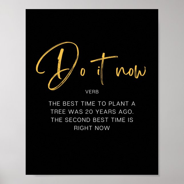 Do It Now Inspiring Quote Poster (Front)