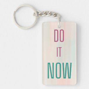 Do it Now Key Ring