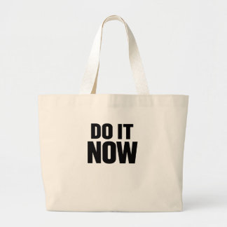 Do It Now Motivational Quote Minimal Typography In Large Tote Bag
