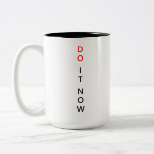 Do it now Two-Tone coffee mug