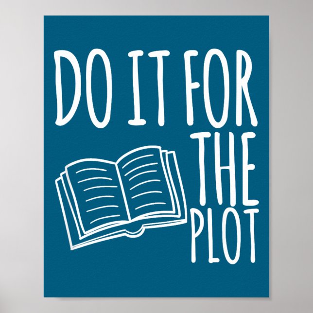 Do It Plot Reading Book Lover Poster (Front)