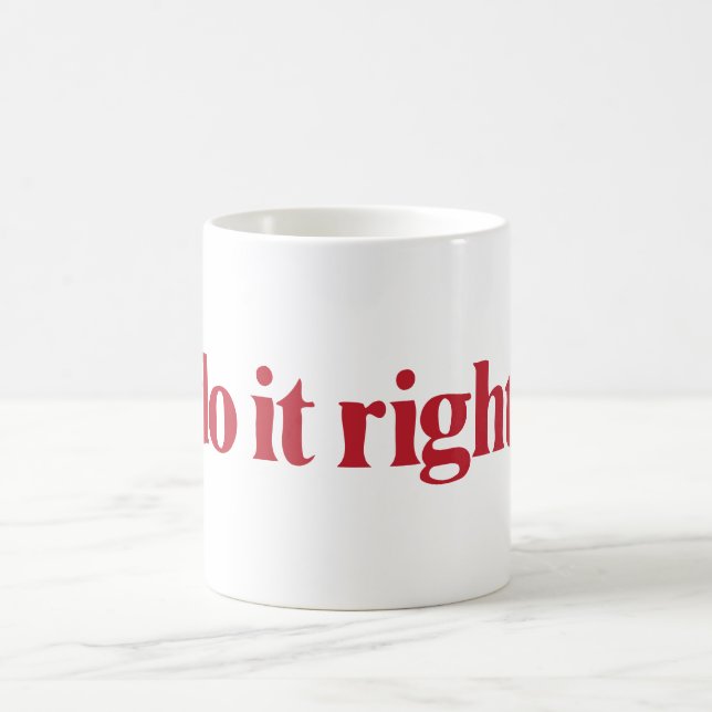 "Do It Right" Lettering Mug (Center)