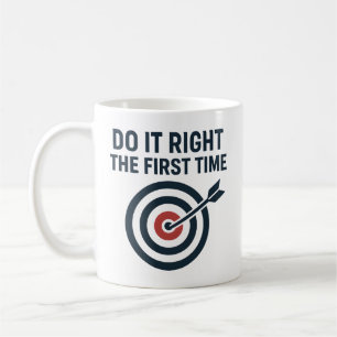 Do It Right the First Time Zero Defects Target Coffee Mug