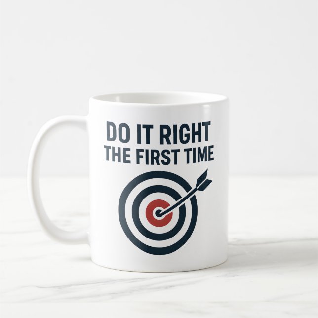 Do It Right the First Time Zero Defects Target Coffee Mug (Left)