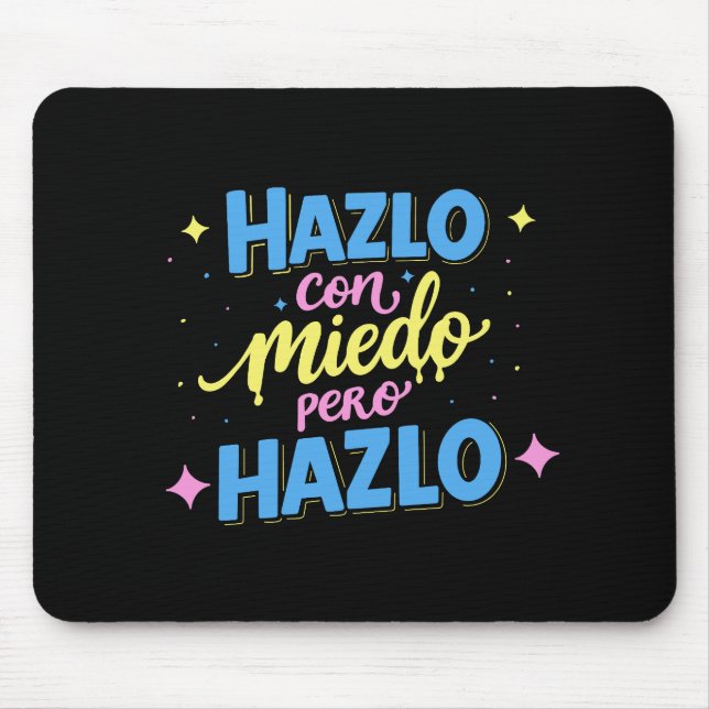 Do it scared but do it mouse mat (Front)