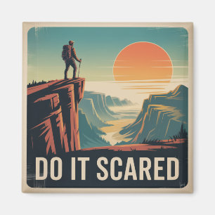 Do It Scared Magnet