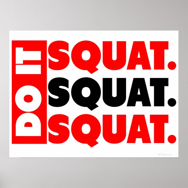 Do It. Squat, Squat, Squat Poster (Front)