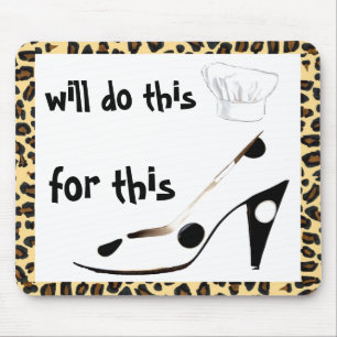 Do It - Will Cook for Shoes Mouse Mat