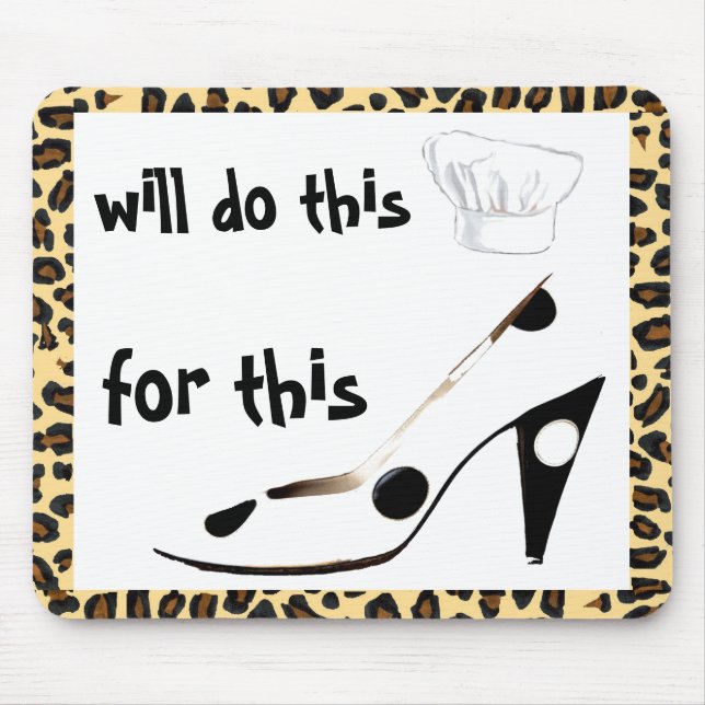 Do It -  Will Cook for Shoes Mouse Mat (Front)