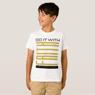 Do It With Faith Biblical Boy's T-Shirt