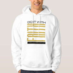 Do It With Faith Biblical Men's  Hoodie
