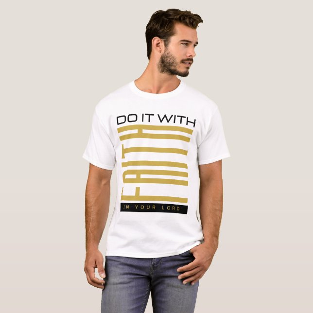Do It With Faith Biblical Unisex T-Shirt (Front Full)