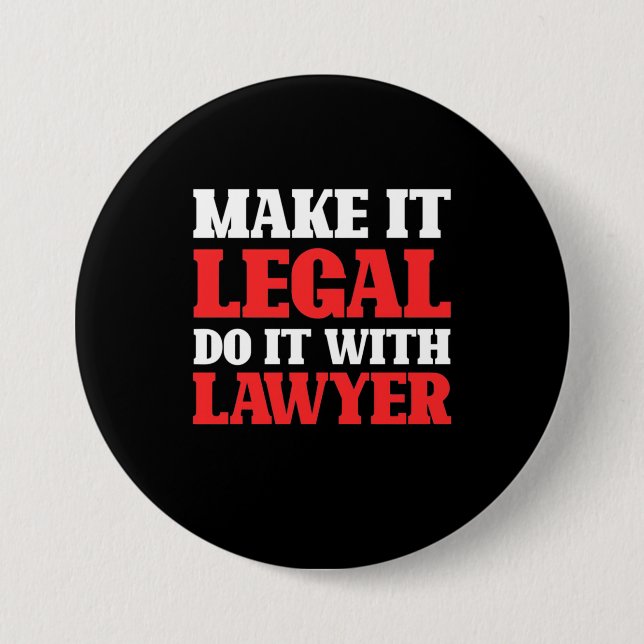 Do It With Lawyer 7.5 Cm Round Badge (Front)