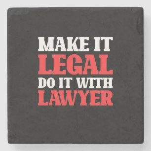Do It With Lawyer Stone Coaster