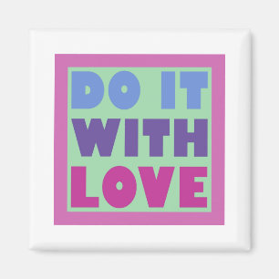 Do It With Love Magnet