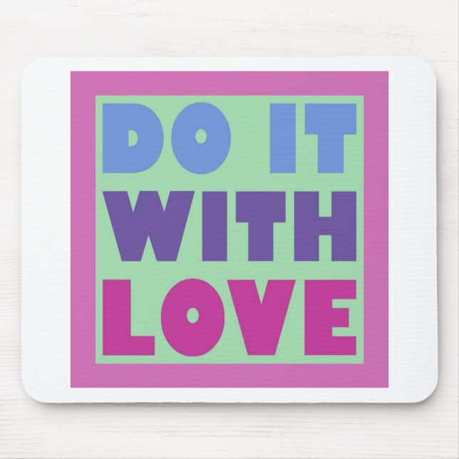 Do It With Love Mouse Mat (Front)