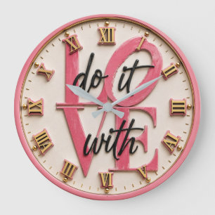 Do It With Love Pink Inspirational Quote Large Clock