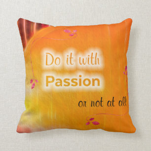 Do It with Passion Cushion