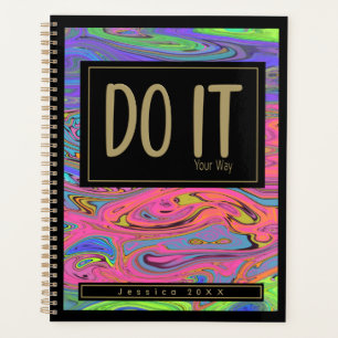 Do It Your Way Trippy Psychedelic Liquid Art  Planner