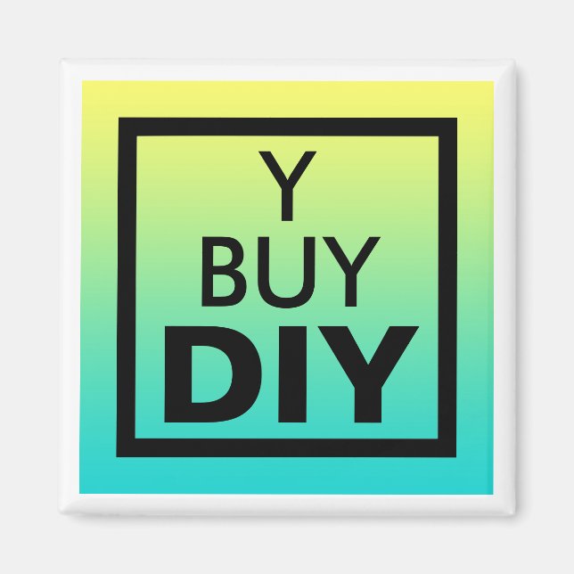 Do-It-Yourself, DIY Magnet (Front)