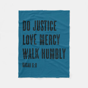 Do Justice Mercy Walk Humbly Micah Fleece Blanket