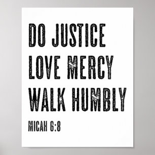 Do Justice Mercy Walk Humbly Micah Poster