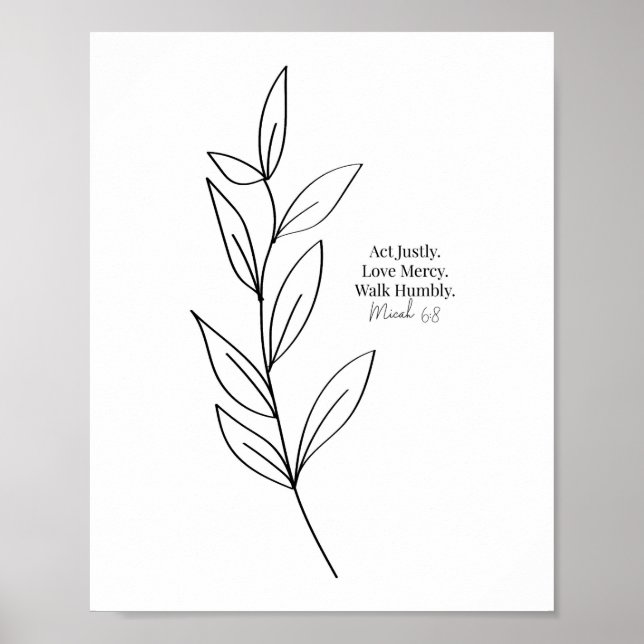 Do Justly, Love Mercy, Walk Humbly Black and White Poster (Front)