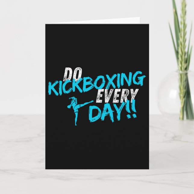 Do Kickboxing Every Day  Card (Front)