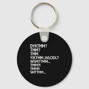 Do know the muffin man meme dyktmm abbreviation key ring